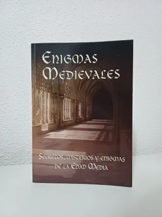 Enigmas medievales : secretos, misterios y enig...