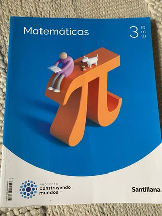 MATEMATICAS 3 ESO CONSTRUYENDO MUNDOS