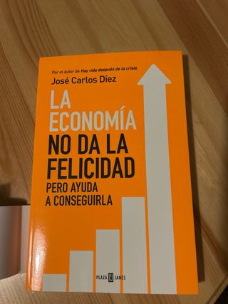 La economía no da la felicidad: pero ayuda a co...