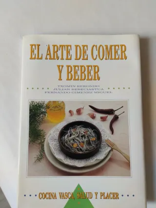 El arte de comer y beber cocina vasca