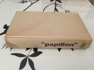 “ Papillon “ Henri Charrière.