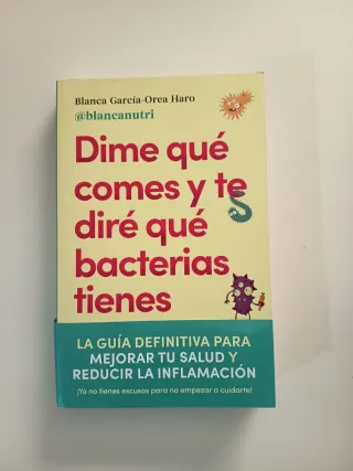 Dime qué comes y te diré qué bacterias tienes: ...