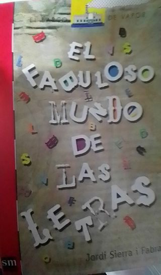 El fabuloso mundo de las letras (El Barco de Va...