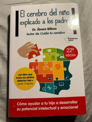 El cerebro del niño explicado a los padres (Spa...