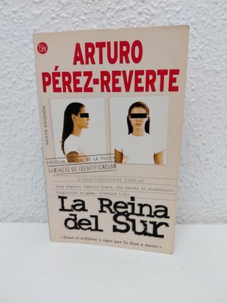 La reina del sur. Arturo Pérez Reverte