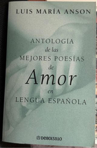 Antología de las mejores poesías de amor.