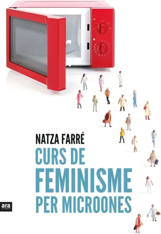 Curs de feminisme per microones (Catalan Edition)