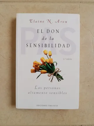 El don de la sensibilidad - Elaine N. Aron