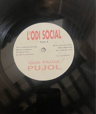 L'odi Social Que pagui pujol i Esventats LP’s