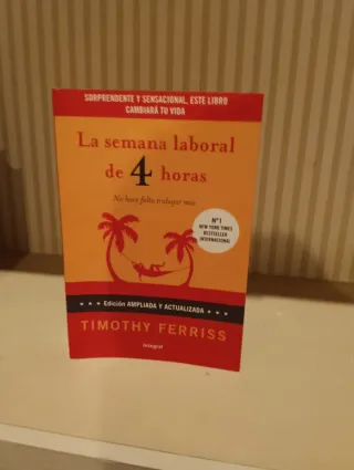 La semana laboral de 4 horas 3ª ed. Ampl: Versi...