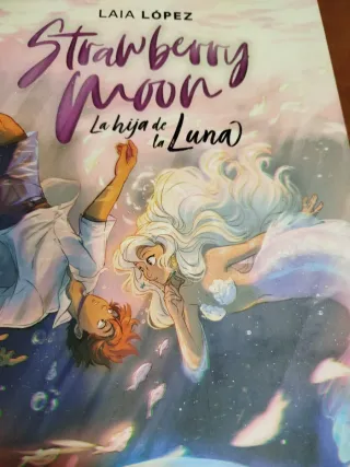 Strawberry Moon. La hija de la luna