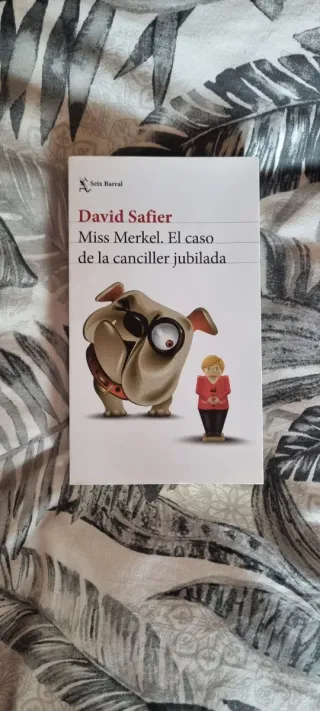 Miss Merkel. El caso de la canciller jubilada