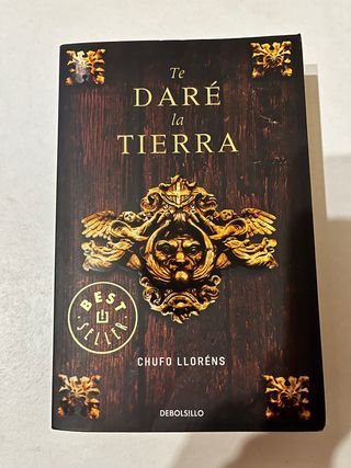 Te daré la tierra (BEST SELLER) (Spanish Edition)