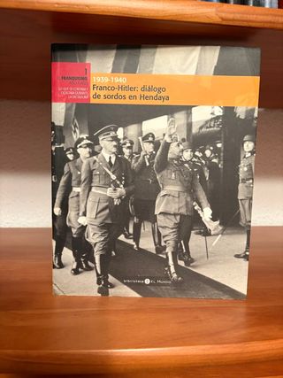 1939-1940 Franco-Hitler, diálogo de sordos en H...