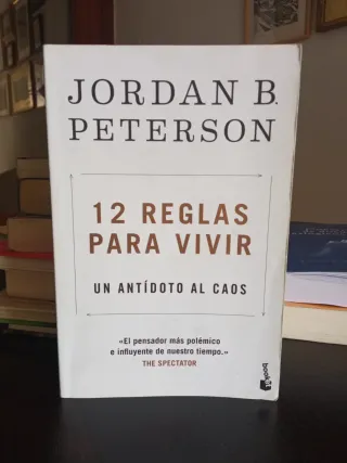 12 reglas para vivir: Un antídoto al caos