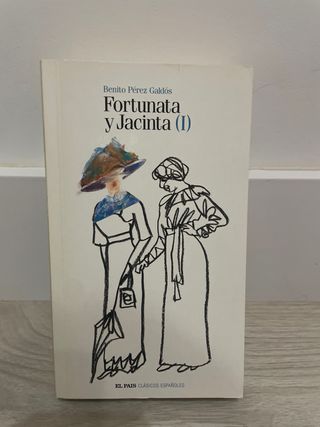 FORTUNATA Y JACINTA. TOMO 1. Col. Clásicos Espa...