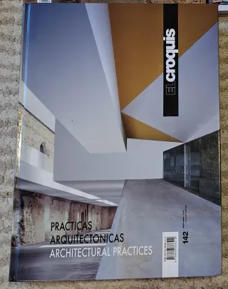 El Croquis 142: Prácticas arquitectonicas. Archite