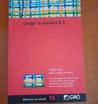 Libro Educación infantil, Dirigir la escuela 0-3