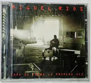Miguel Ríos - Como Si Fuera La Primera Vez