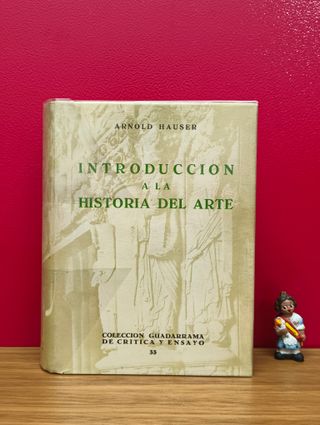 Introducción a la historia del arte. Arnold Hauser
