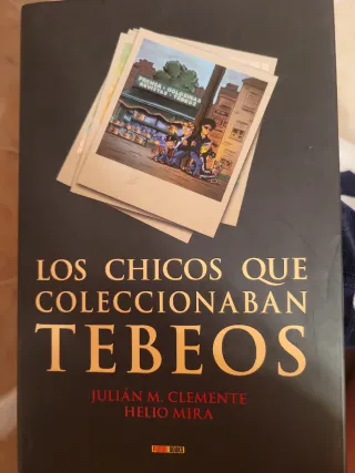 LOS CHICOS QUE COLECCIONABAN TEBEOS (NOVELA)