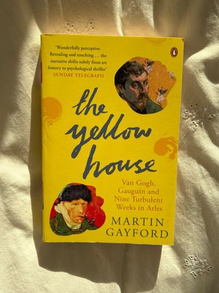 The Yellow House Van Gogh, Gauguin and Nine Tur...