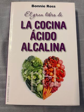 El gran libro de la cocina ácido alcalina (Salu...