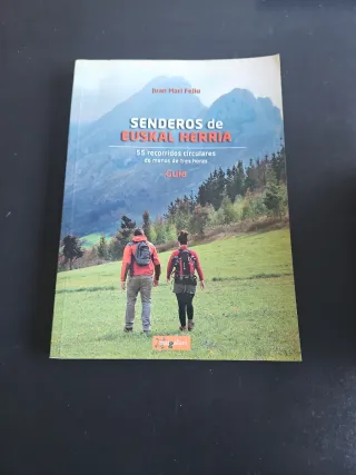 Senderos de Euskal Herria. 55 recorridos circulare