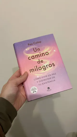 Un camino de milagros: Cómo vivir en paz y disf...