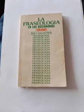 La fraseología en los diccionarios CUBANOS
