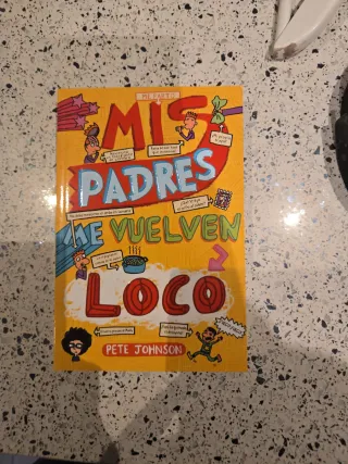 Mis padres me vuelven loco (Spanish Edition)