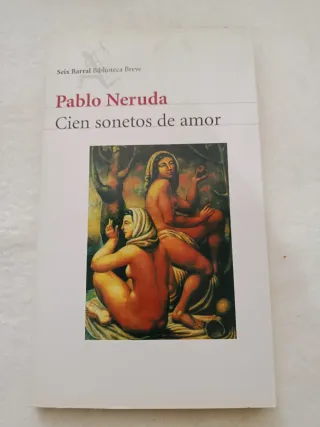 Cien Sonetos de Amor. Pablo Neruda