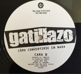 Gatillazo "Cómo convertirse en nada" LP 2016