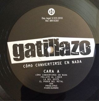 Gatillazo "Cómo convertirse en nada" LP 2016