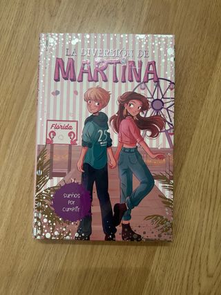 Sueños por cumplir (La diversión de Martina 10)