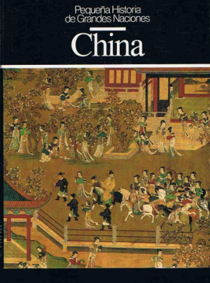 China. Pequeña historia de las grandes naciones