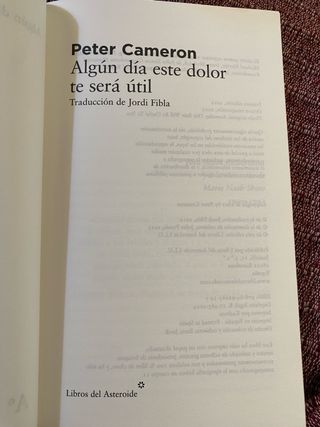 Peter Cameron./ Algún día este dolor te será útil