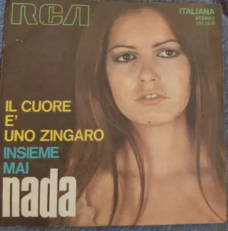 Nada Il Cuore E' Uno Zingaro 45 Giri