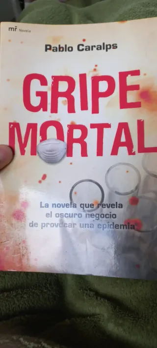 Gripe mortal: La novela que revela el oscuro ne...