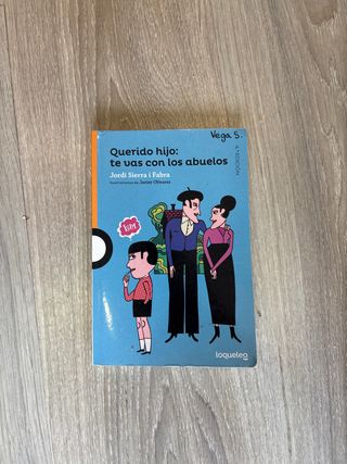 Querido hijo: te vas con los abuelos