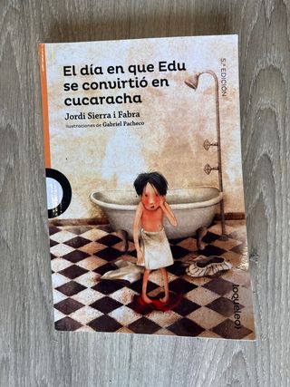 El día en que Edu se convirtió en cucaracha