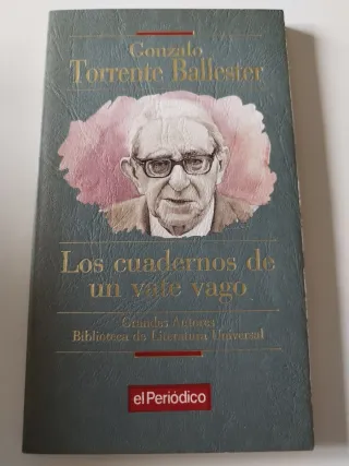 Los cuadernos de un vate vago. Torrente Ballester
