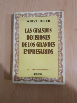 Las grandes decisiones de los grandes empresarios