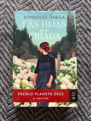 Las hijas de la criada: Premio Planeta 2023