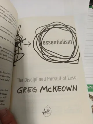 Essentialism: The Disciplined Pursuit of Less