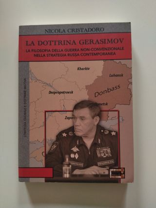 La dottrina Gerasimov la filosofia della guerra...