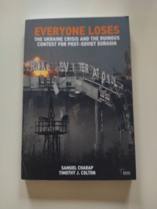 Everyone Loses: The Ukraine Crisis