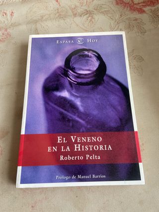 El veneno en la historia (Espasa hoy)