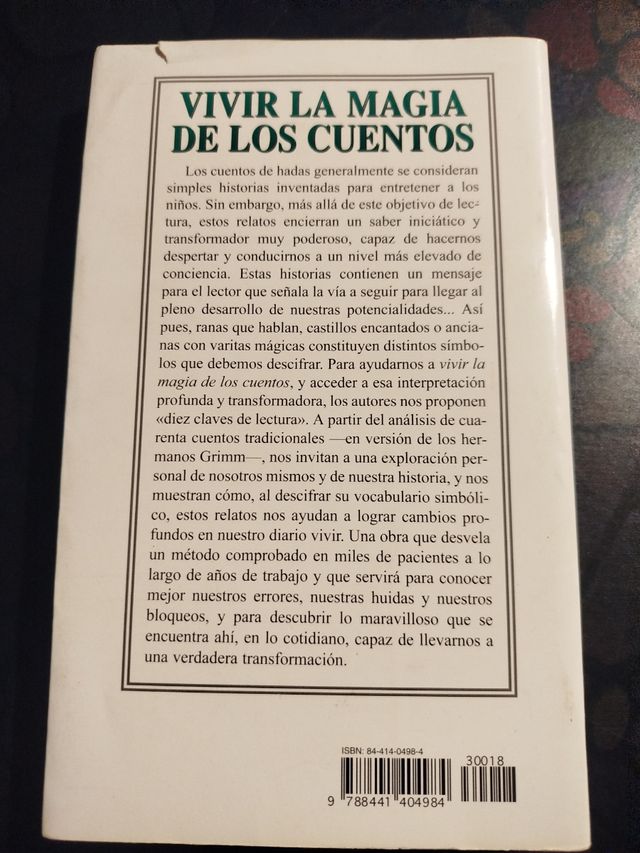 Vivir la magia de los cuentos Cómo lo maravilloso puede transformar nuestras vidas
