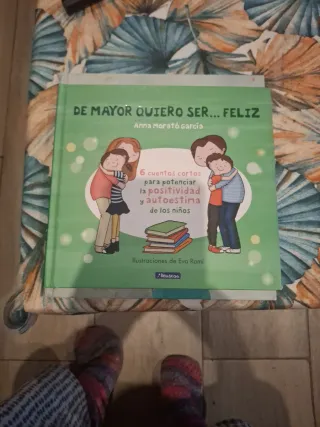 De mayor quiero ser... feliz: 6 cuentos
